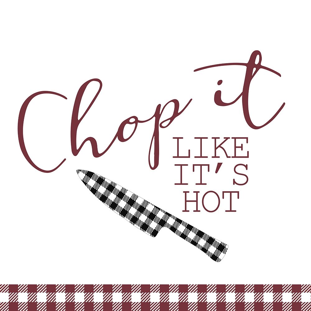 Chop It Like its Hot art print by Kimberly Allen for $57.95 CAD