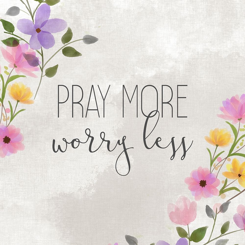 Pray More art print by Kimberly Allen for $57.95 CAD
