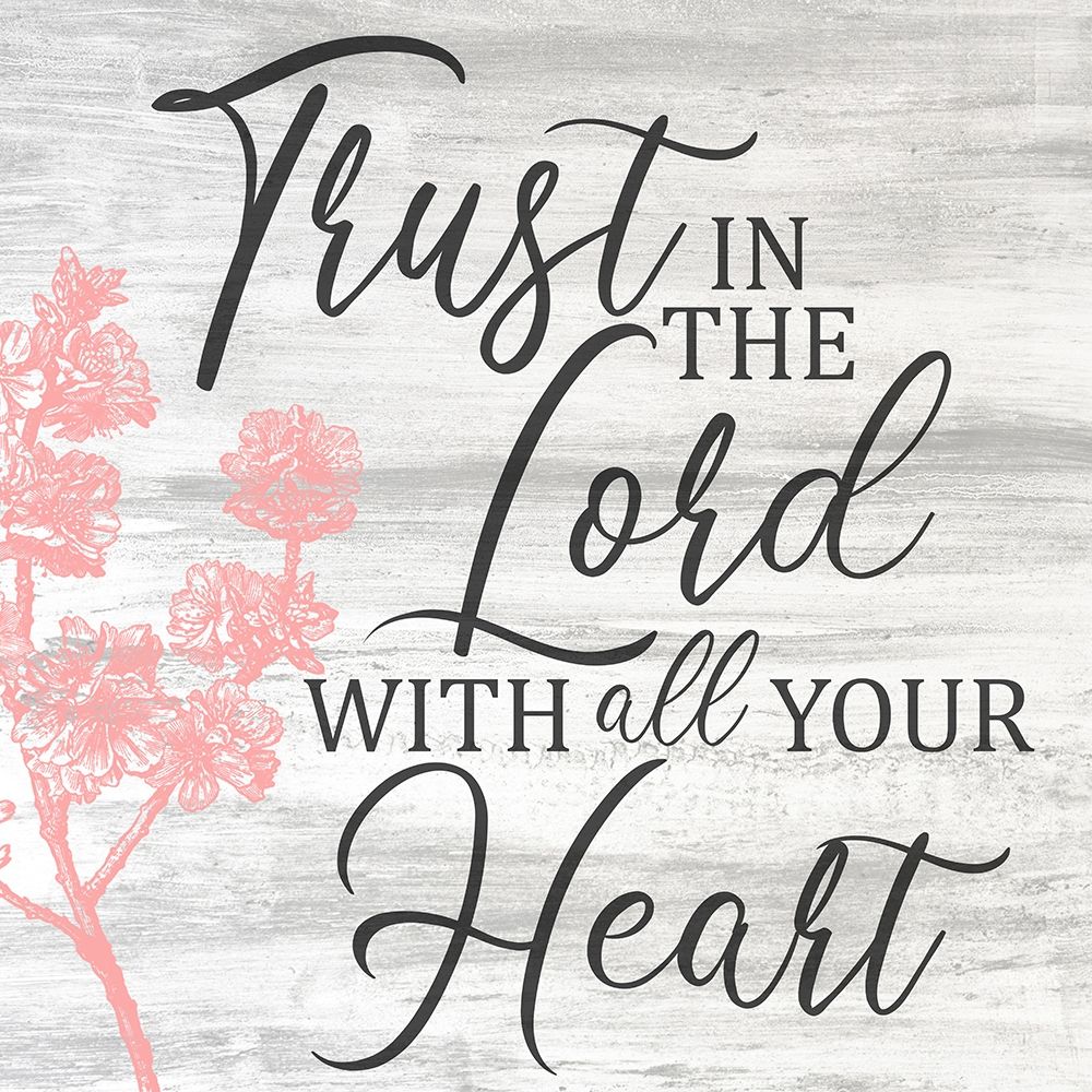 Trust In The Lord art print by Kimberly Allen for $57.95 CAD