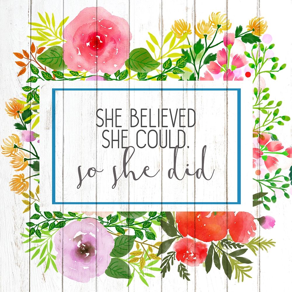 She Believed She Could art print by Kimberly Allen for $57.95 CAD