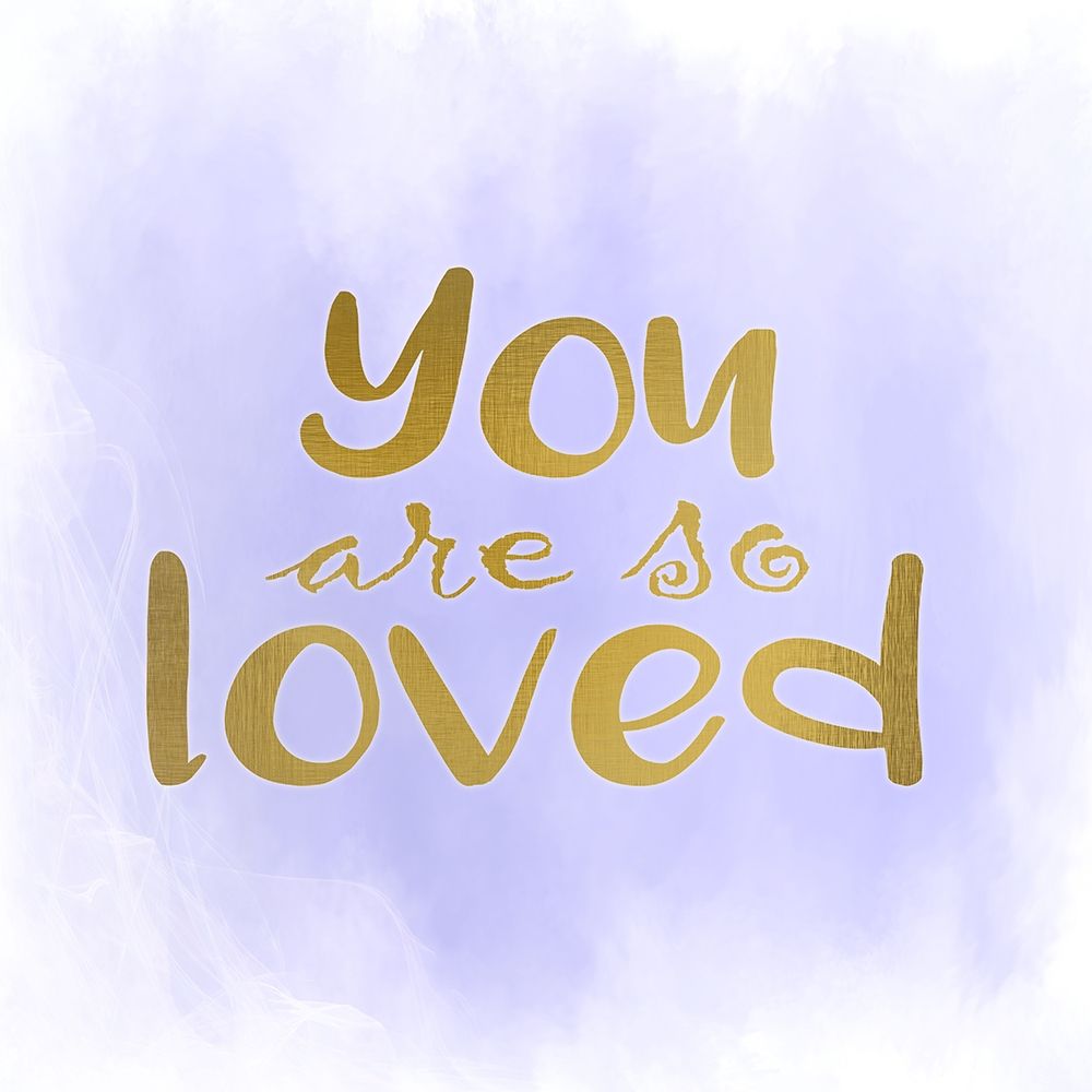 You Are So Loved Purple art print by Kimberly Allen for $57.95 CAD