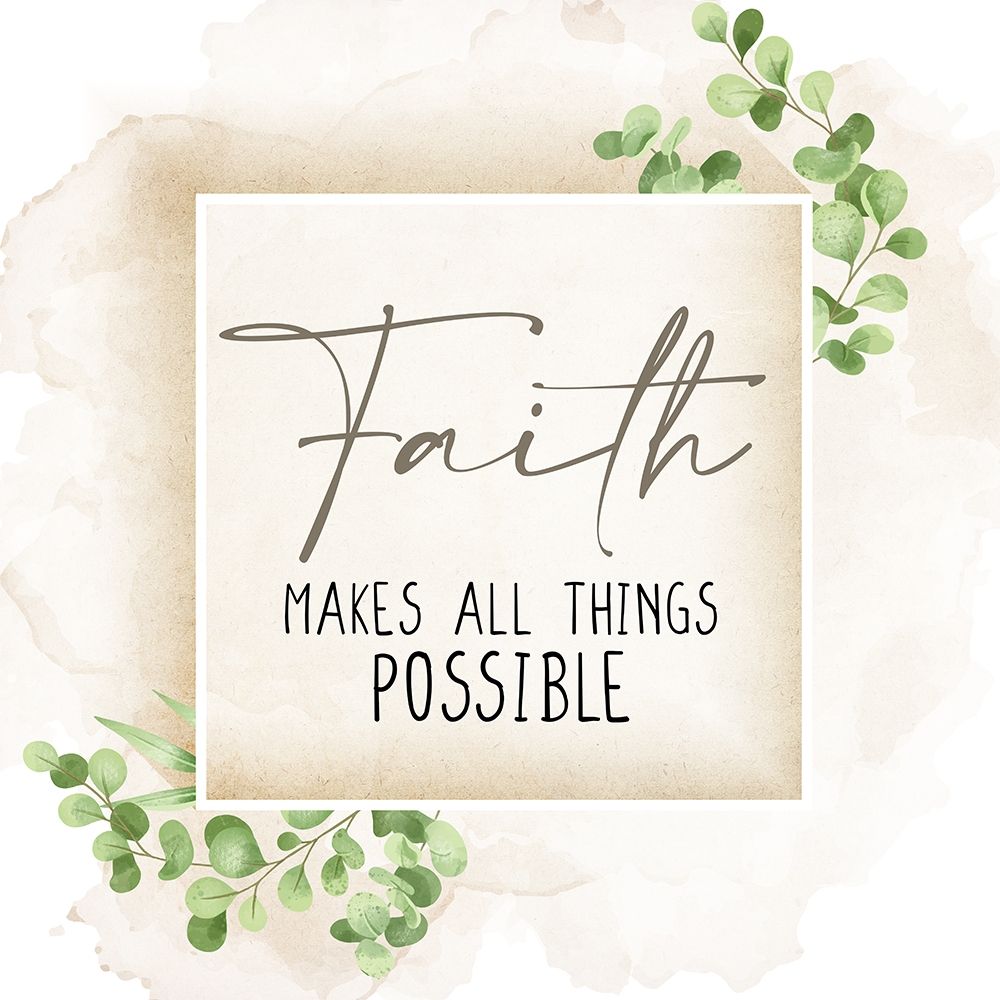 Faith Makes All Things art print by Kimberly Allen for $57.95 CAD