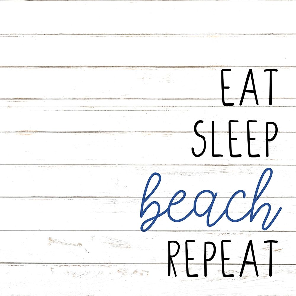 Eat Sleep Beach art print by Kimberly Allen for $57.95 CAD