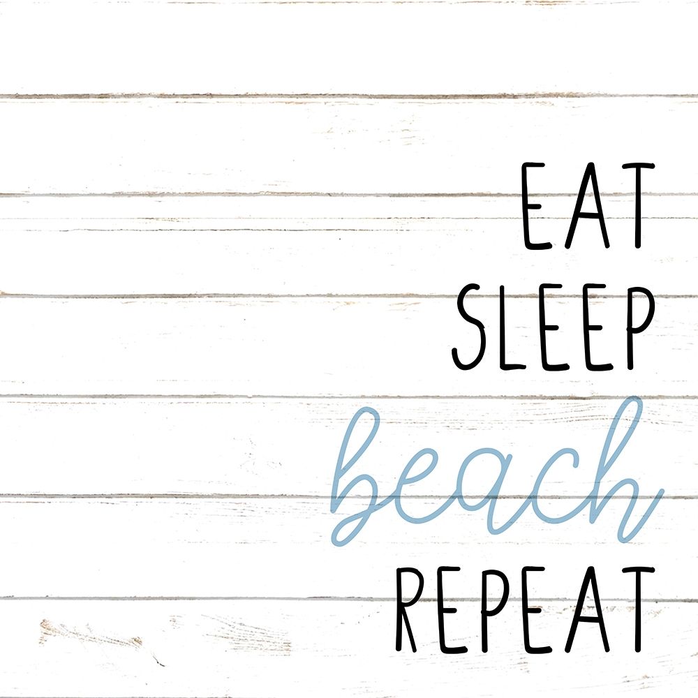 Eat Sleep Beach 3 art print by Kimberly Allen for $57.95 CAD