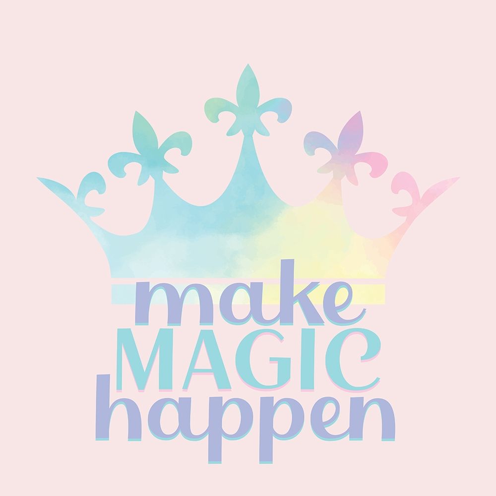 Make Magic Happen art print by Kimberly Allen for $57.95 CAD
