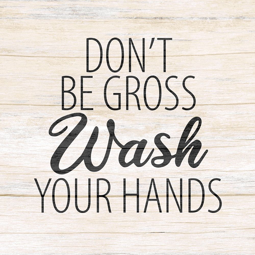 Dont Be Gross art print by Kimberly Allen for $57.95 CAD