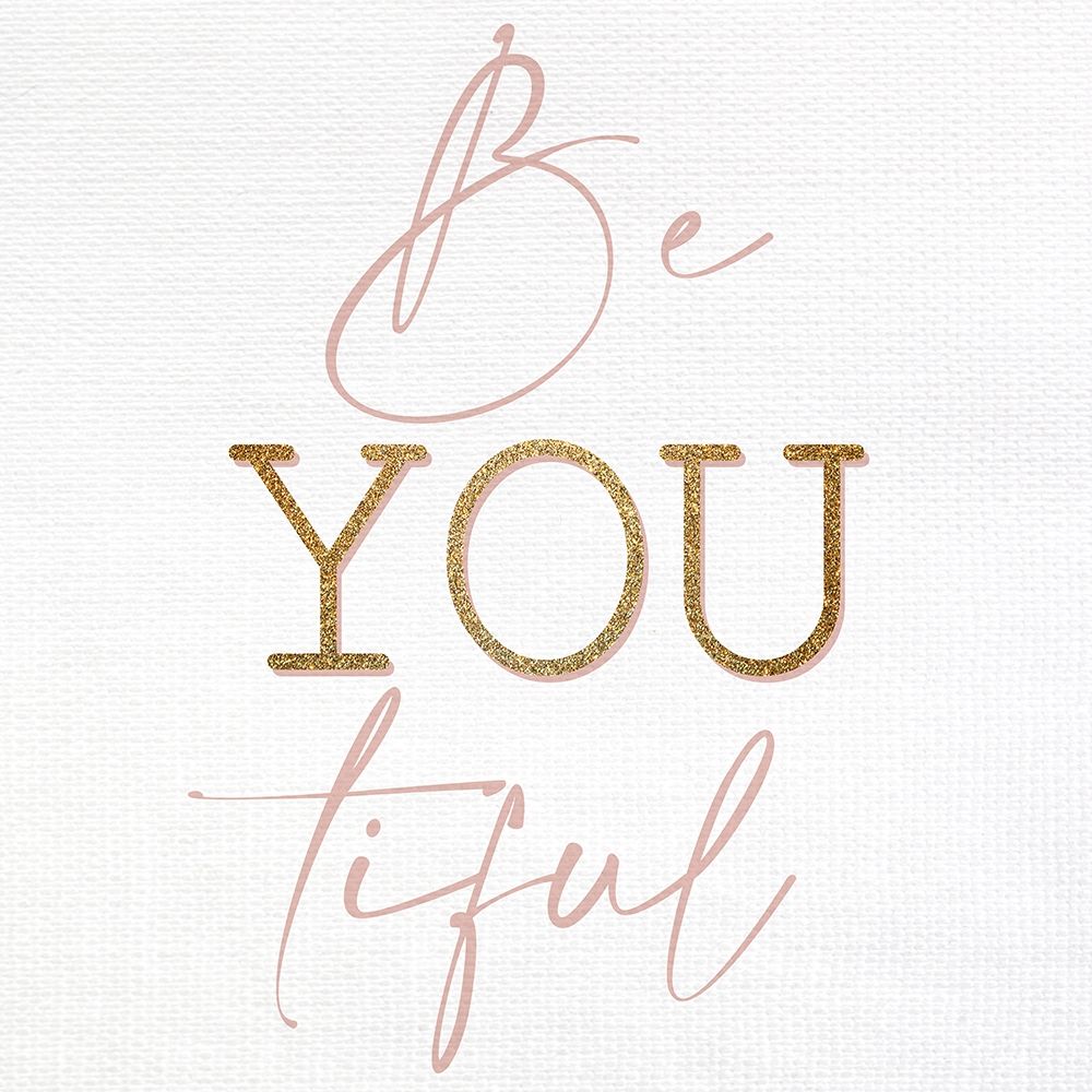 Be You Tiful art print by Kimberly Allen for $57.95 CAD