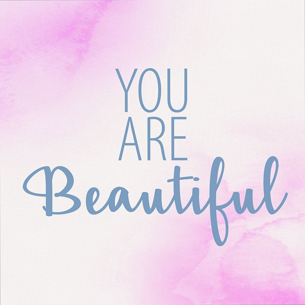 You Are Beautiful 2 art print by Kimberly Allen for $57.95 CAD