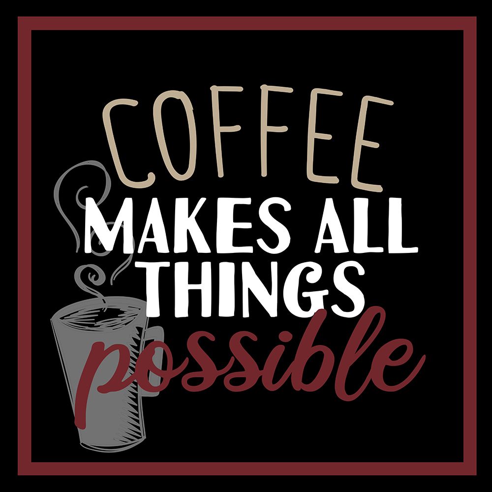 Full Of Coffee 2 art print by Kimberly Allen for $57.95 CAD