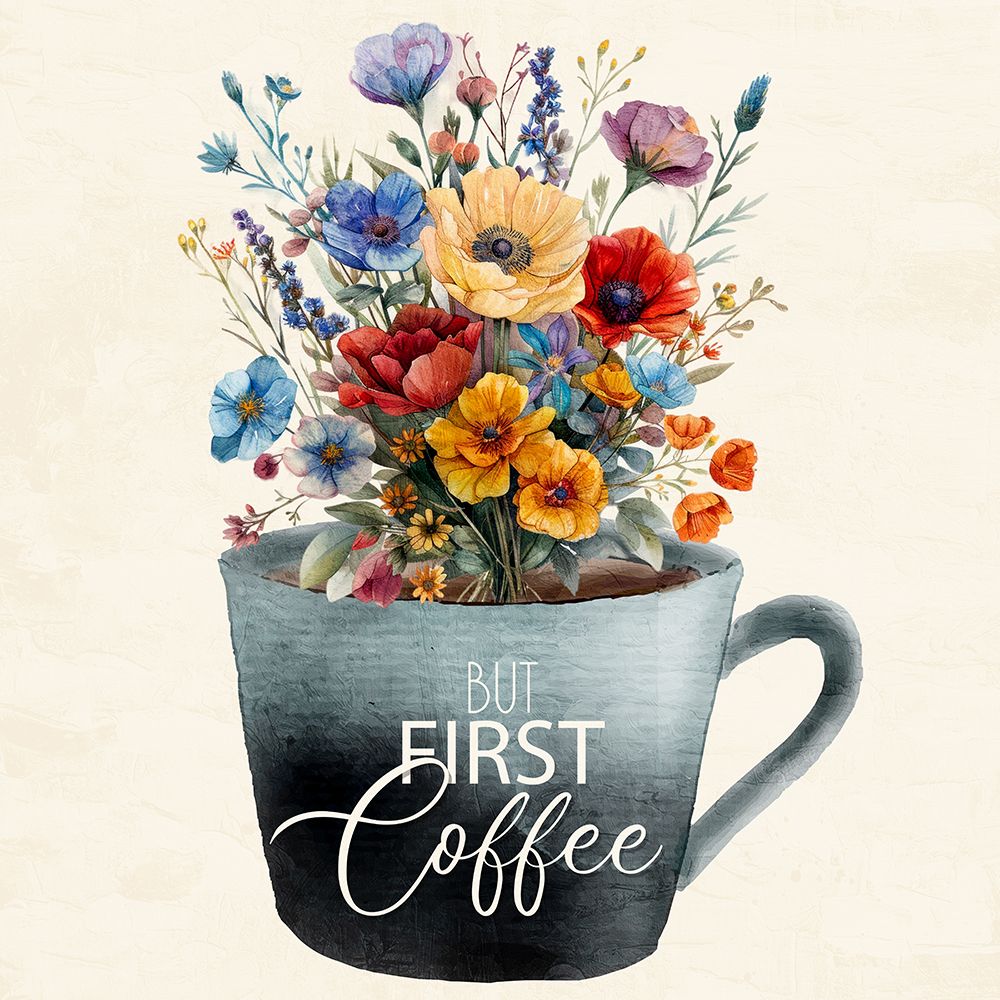 But First Coffee FLoral art print by Kimberly Allen for $57.95 CAD
