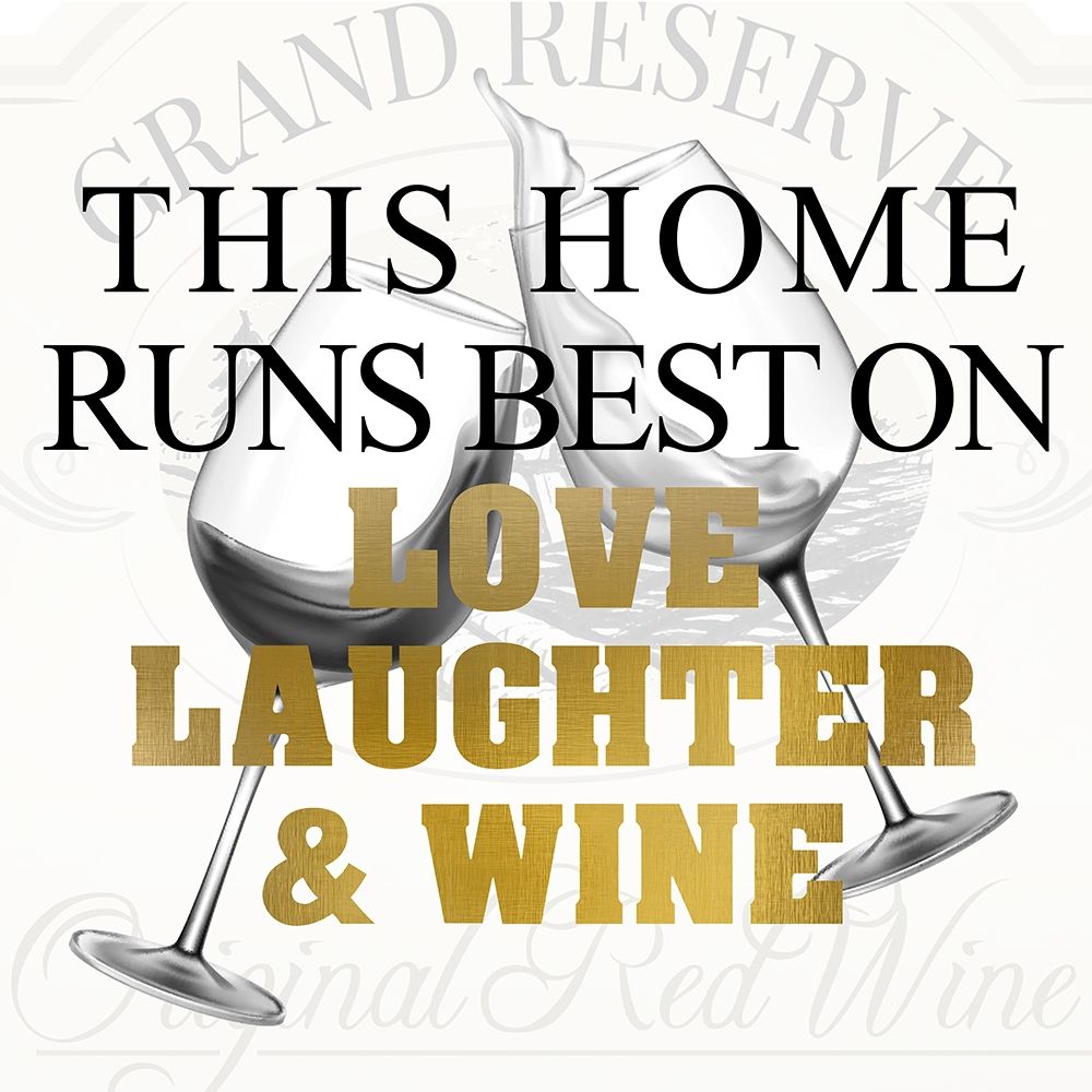 Love Laughter and Wine art print by Kimberly Allen for $57.95 CAD