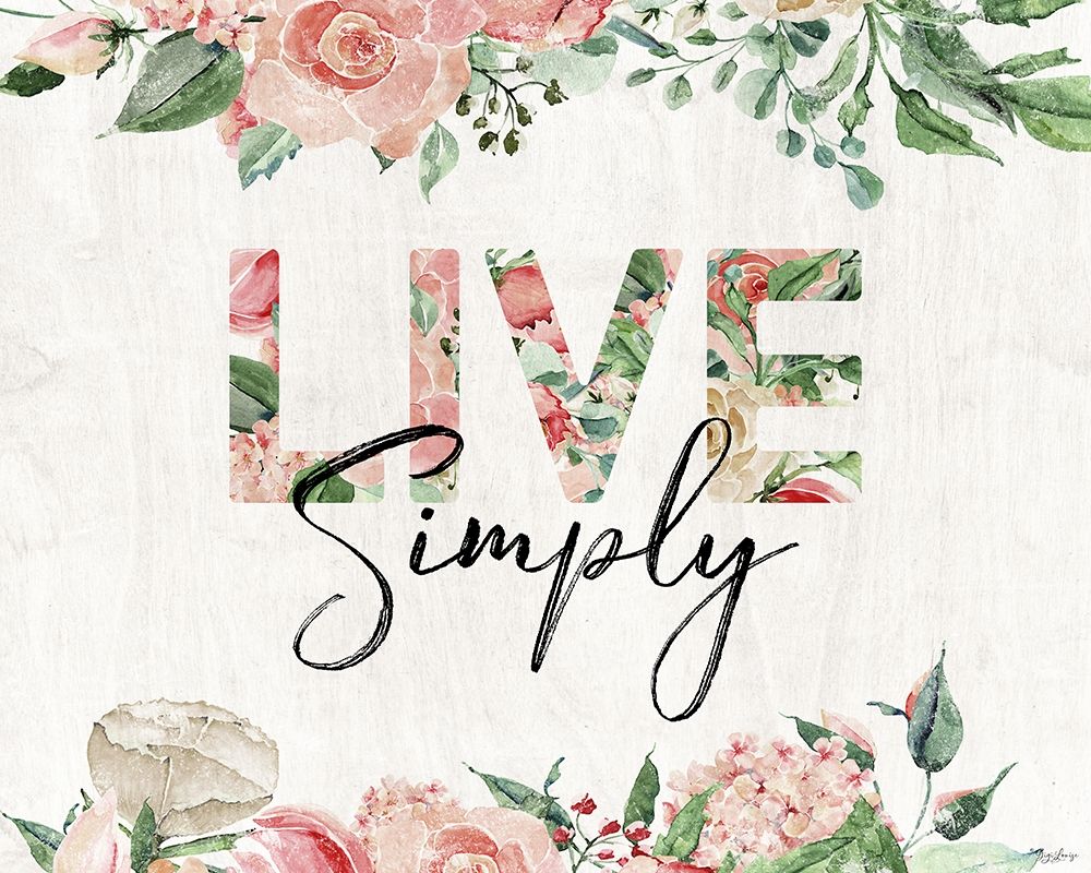 Live Simply art print by Gigi Louise for $57.95 CAD