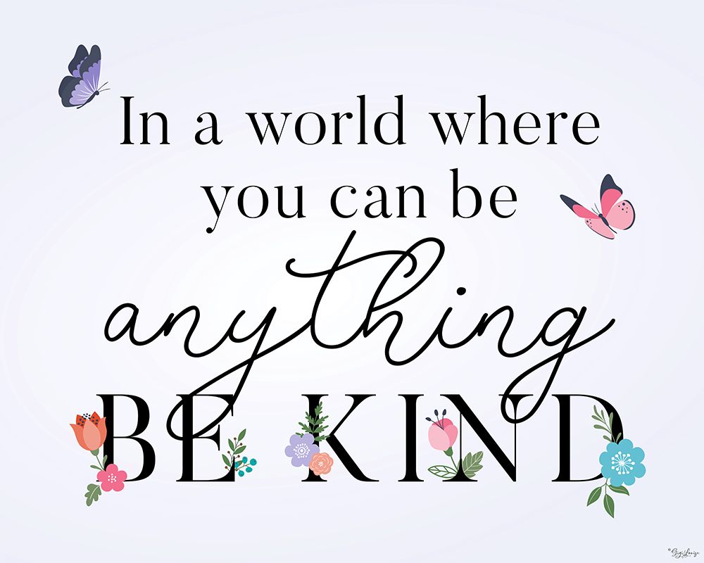 Be Kind Butterflies V2 art print by Gigi Louise for $57.95 CAD