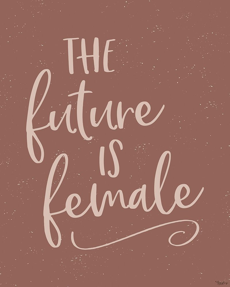 Future Female art print by Gigi Louise for $57.95 CAD