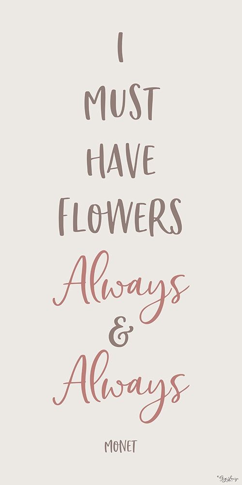 Flowers Always art print by Gigi Louise for $57.95 CAD