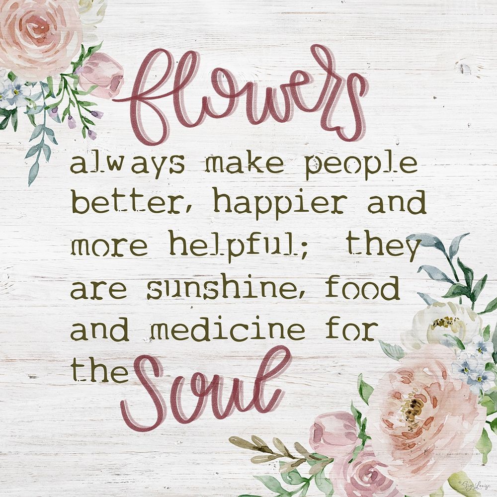 Flowers Better art print by Gigi Louise for $57.95 CAD