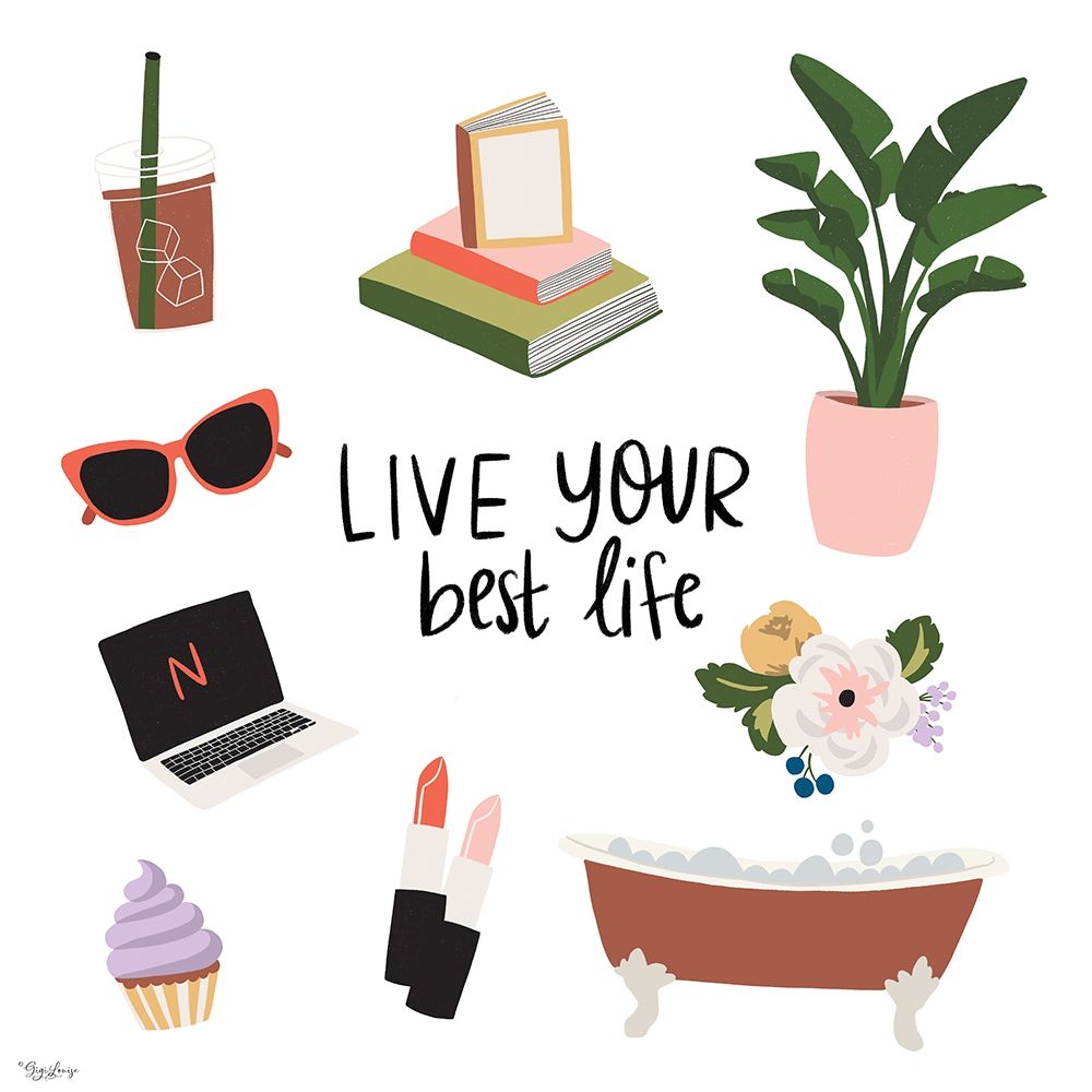 Best Life art print by Gigi Louise for $57.95 CAD