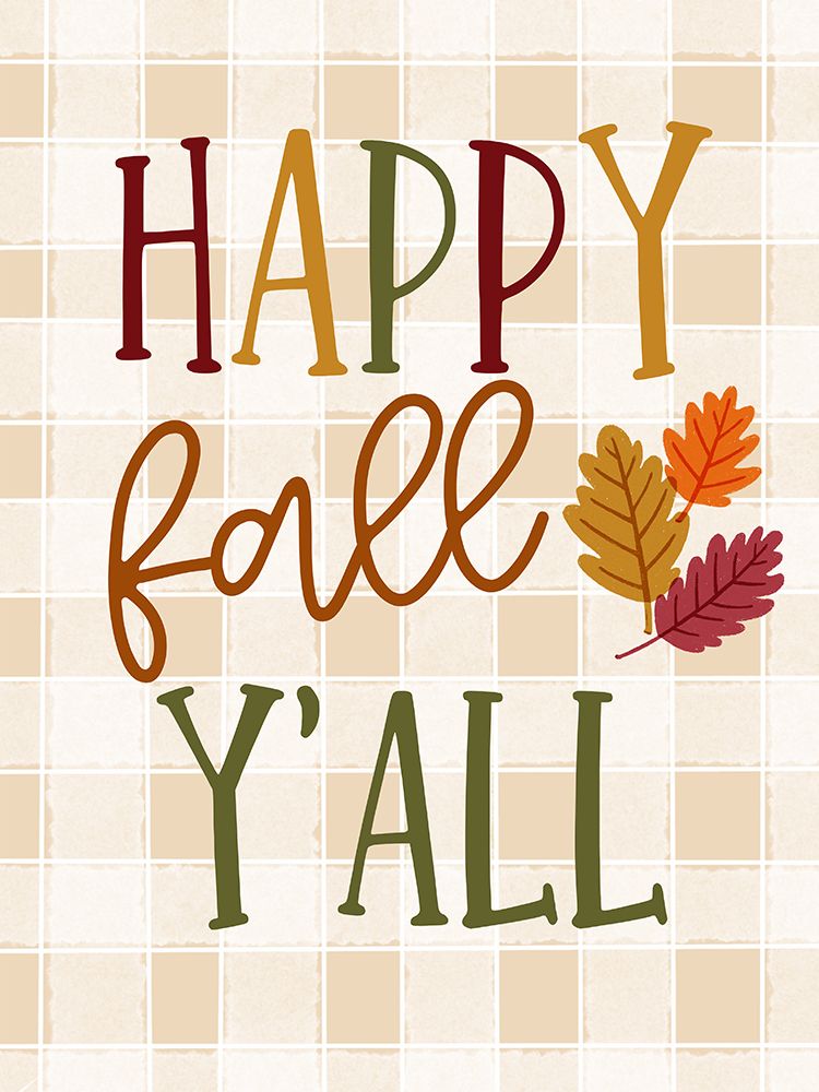 Happy Fall Yall 3 art print by Katie Griggs for $57.95 CAD