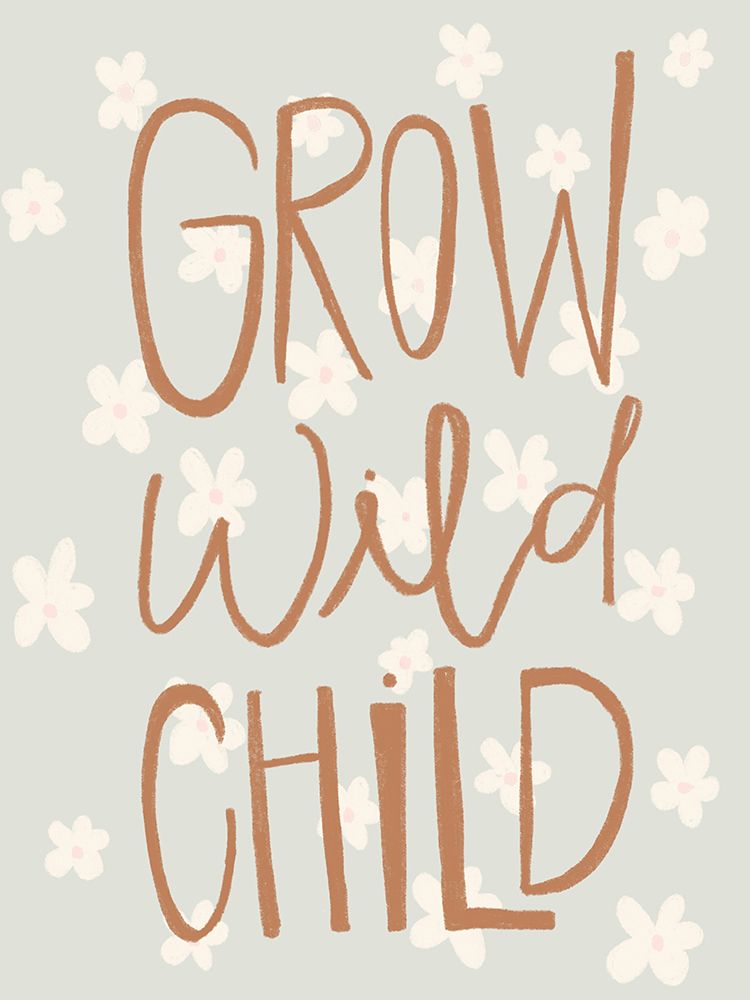 Grow Wild Child art print by Katie Griggs for $57.95 CAD