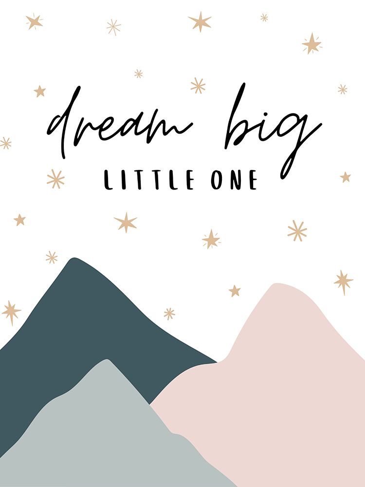 Nursery Dream Big Little One Pink art print by Katie Griggs for $57.95 CAD