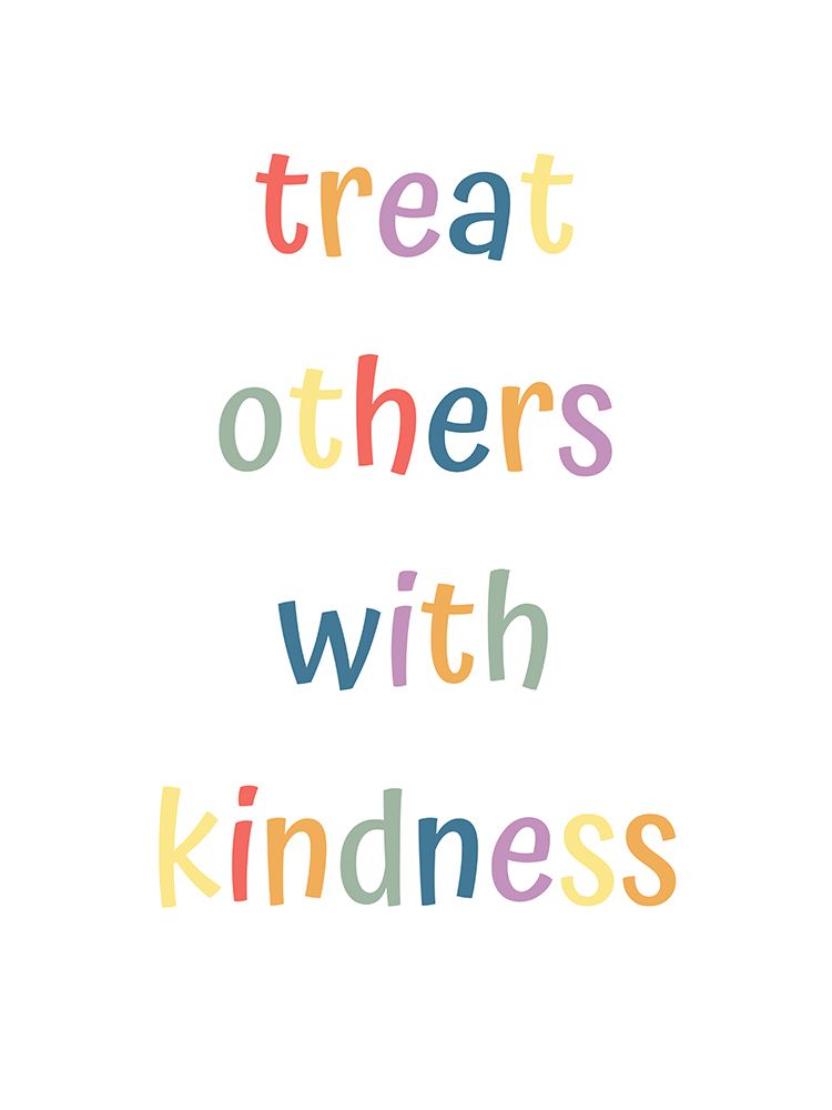 Treat Others With Kindness art print by Katie Griggs for $57.95 CAD