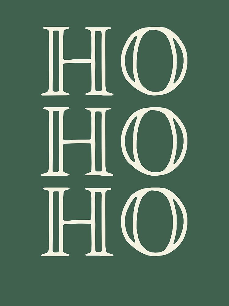 Ho Ho Ho Green art print by Katie Griggs for $57.95 CAD