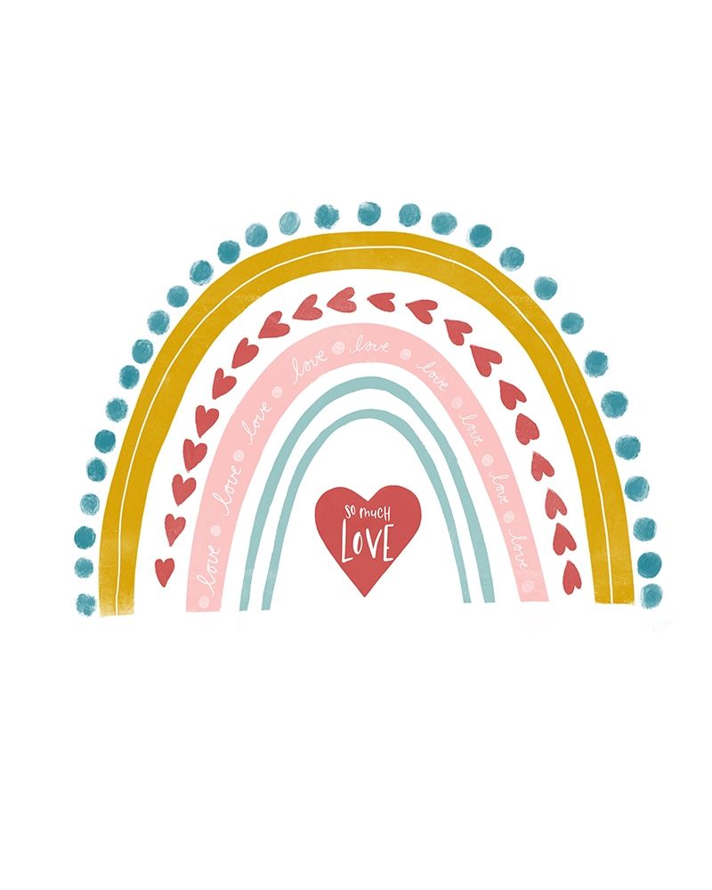 Happy Heart Rainbow So Much Love art print by Leah Straatsma for $57.95 CAD