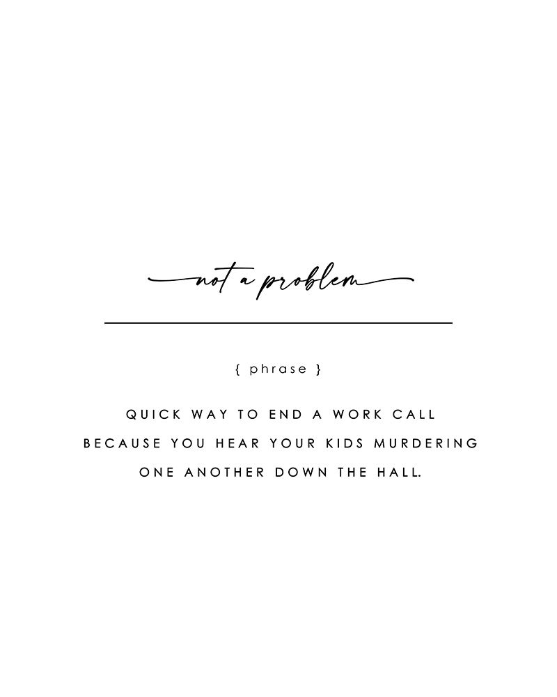 Not A Problem art print by Leah Straatsma for $57.95 CAD