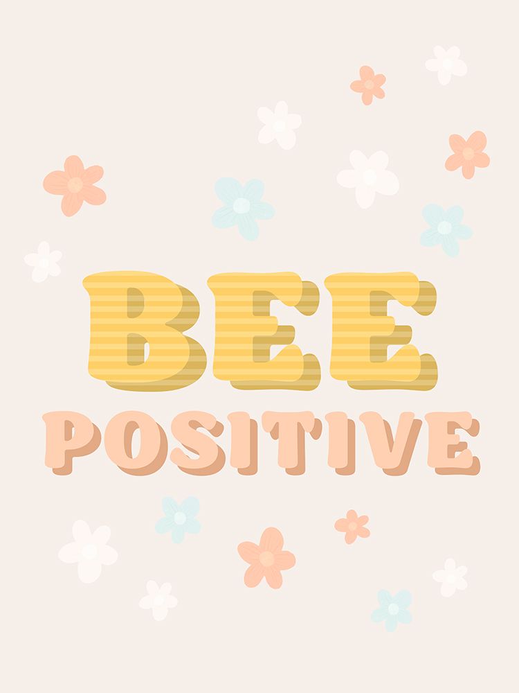 Bee Positive art print by Leah Straatsma for $57.95 CAD