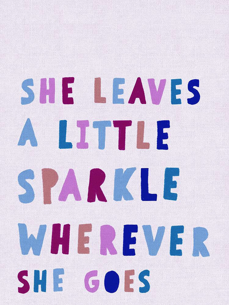 She Leaves a Little Sparkle art print by Leah Straatsma for $57.95 CAD