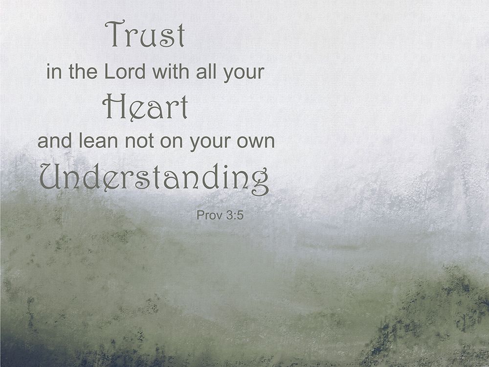 Trust In The Lord art print by Leah Straatsma for $57.95 CAD
