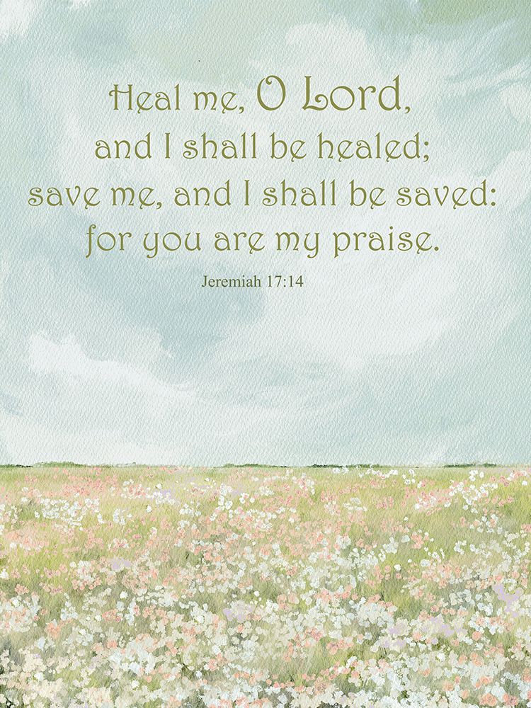 Heal Me O Lord art print by Leah Straatsma for $57.95 CAD