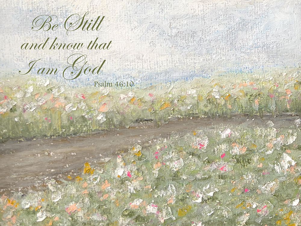Be Still And Know art print by Leah Straatsma for $57.95 CAD