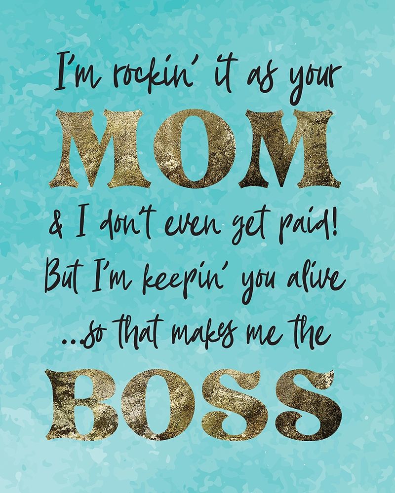Mom Boss 1 art print by Melody Hogan for $57.95 CAD