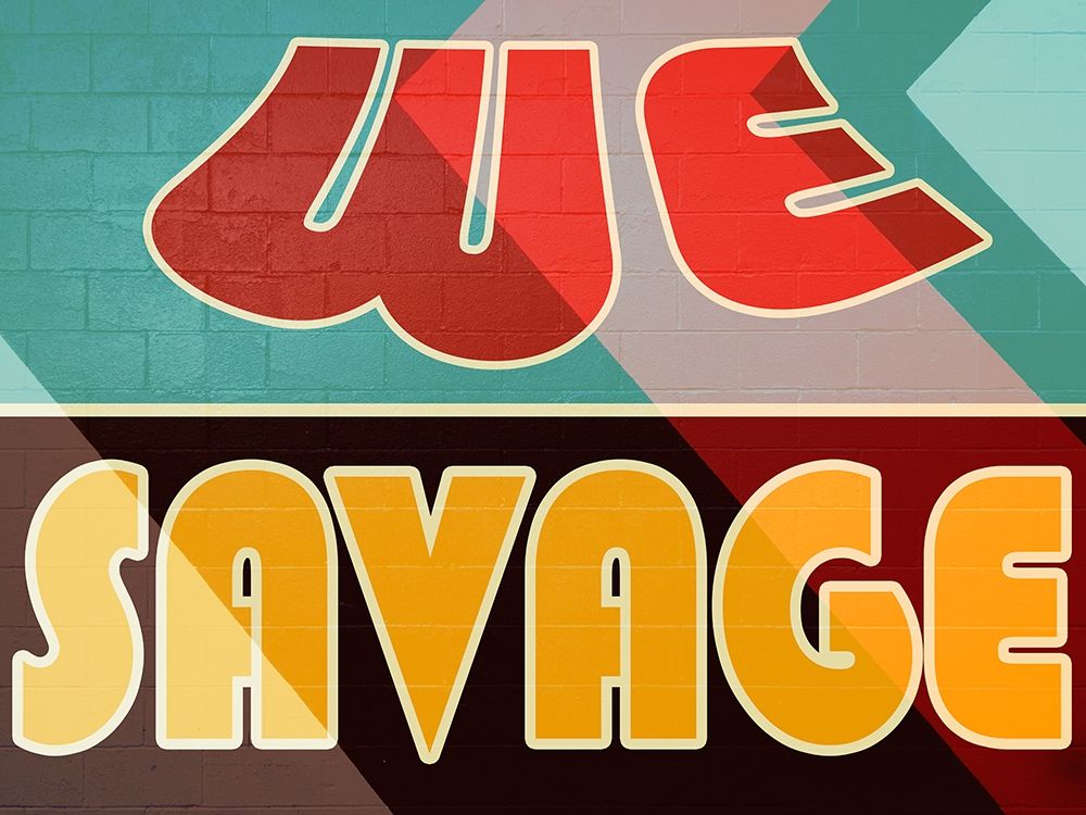 We Savage art print by Marcus Prime for $57.95 CAD