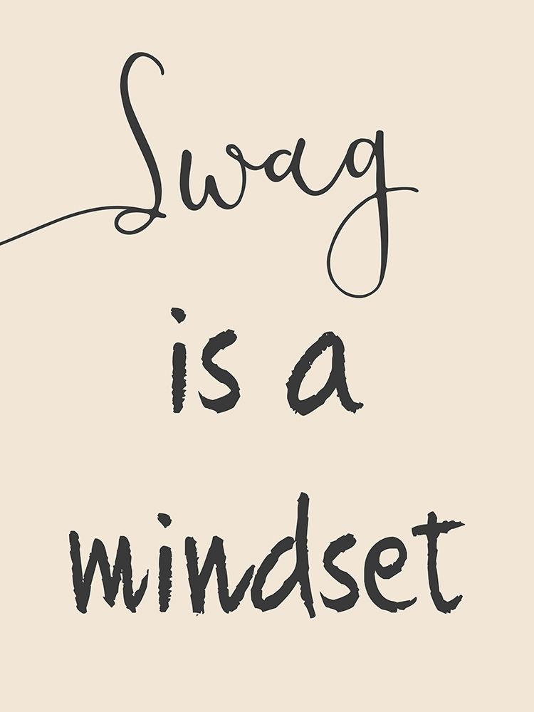 Swag Mindset art print by Marcus Prime for $57.95 CAD