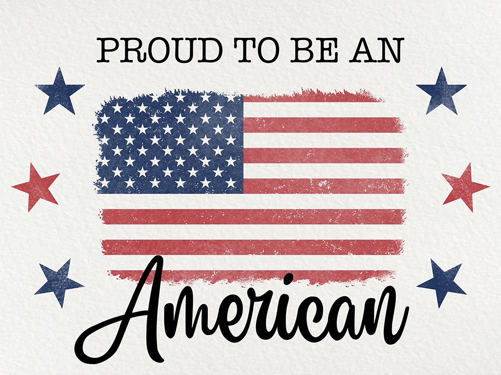 Proud To Be American art print by Marcus Prime for $57.95 CAD