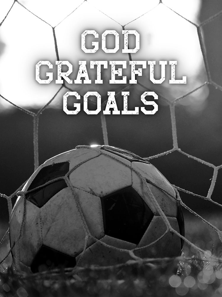 God Grateful Goals art print by Marcus Prime for $57.95 CAD