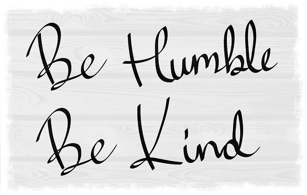 Kind and Humble art print by Marcus Prime for $57.95 CAD