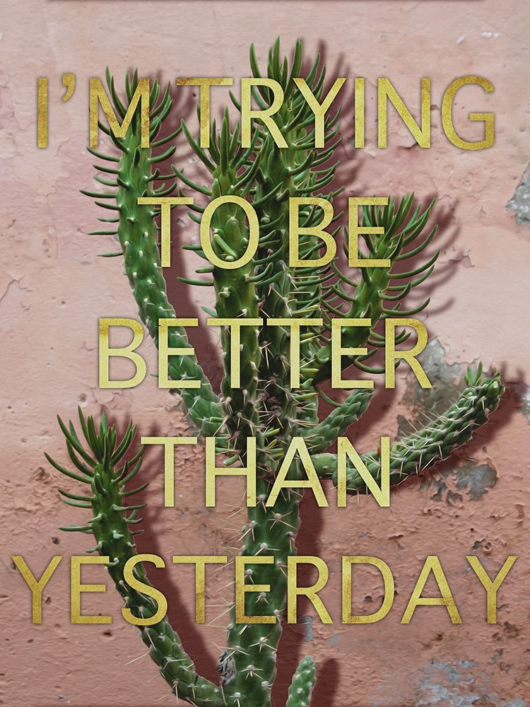 Better Than Yesterday art print by Marcus Prime for $57.95 CAD