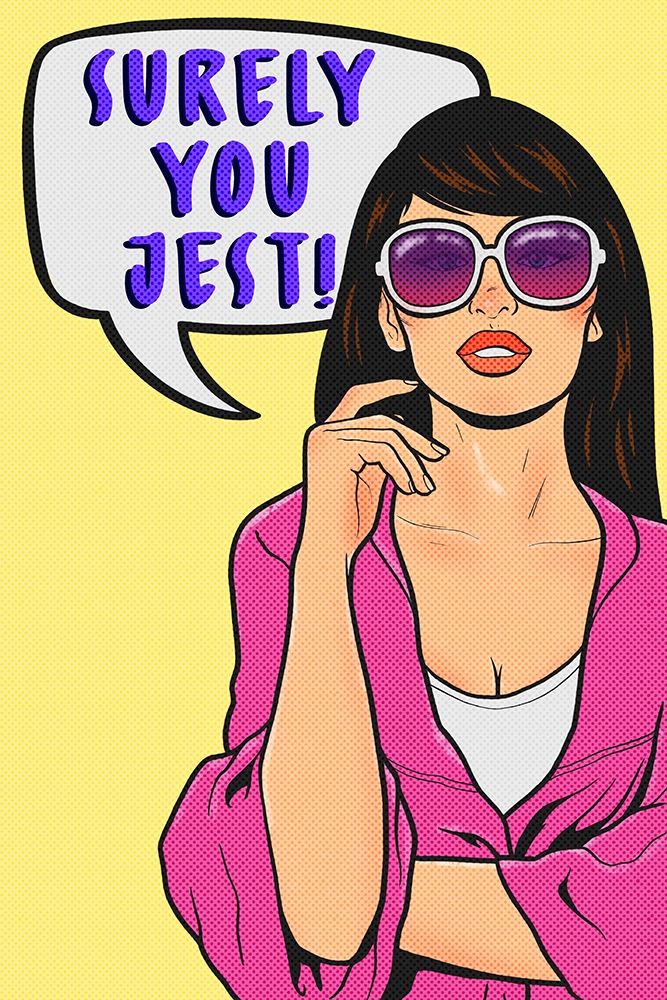 Surely You Jest art print by Marcus Prime for $57.95 CAD