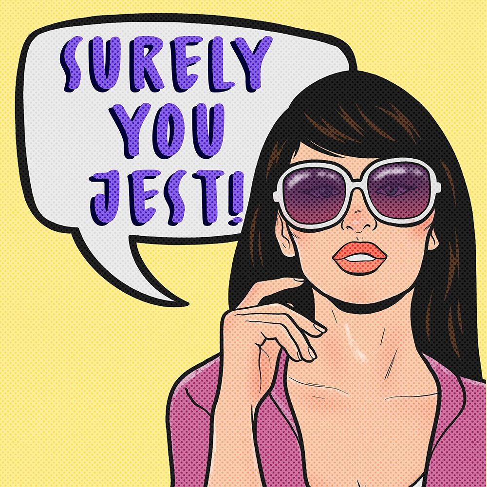 Surely You Jest 3 art print by Marcus Prime for $57.95 CAD