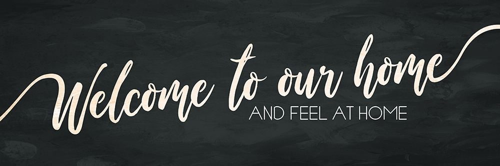 Welcome To Our Home art print by Milli Villa for $57.95 CAD