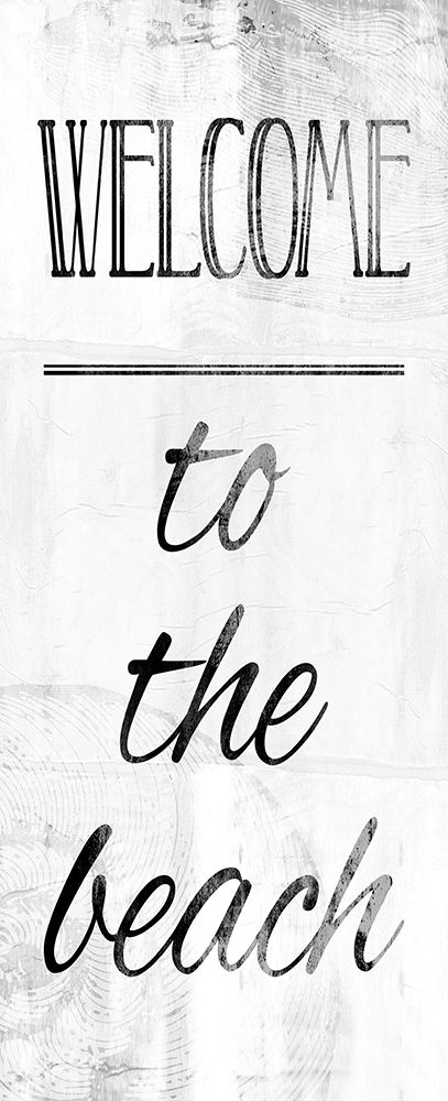 Welcome To The Beach Bw art print by Milli Villa for $57.95 CAD