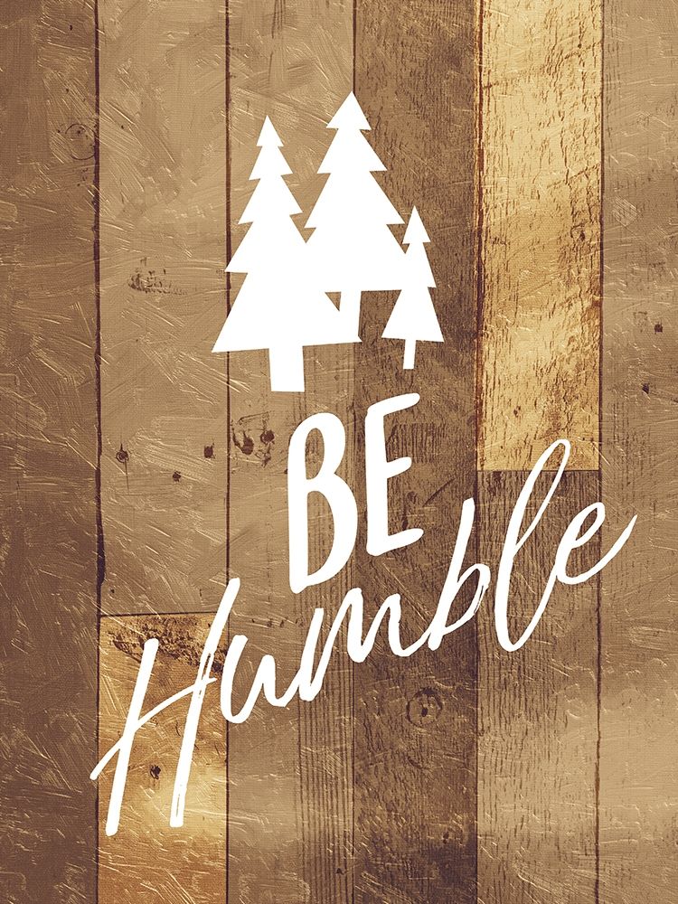 Be Humble Trees art print by Milli Villa for $57.95 CAD