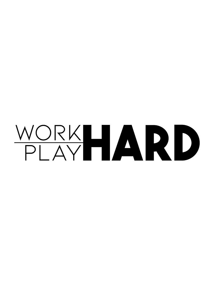 Work Hard Play Hard art print by Milli Villa for $57.95 CAD