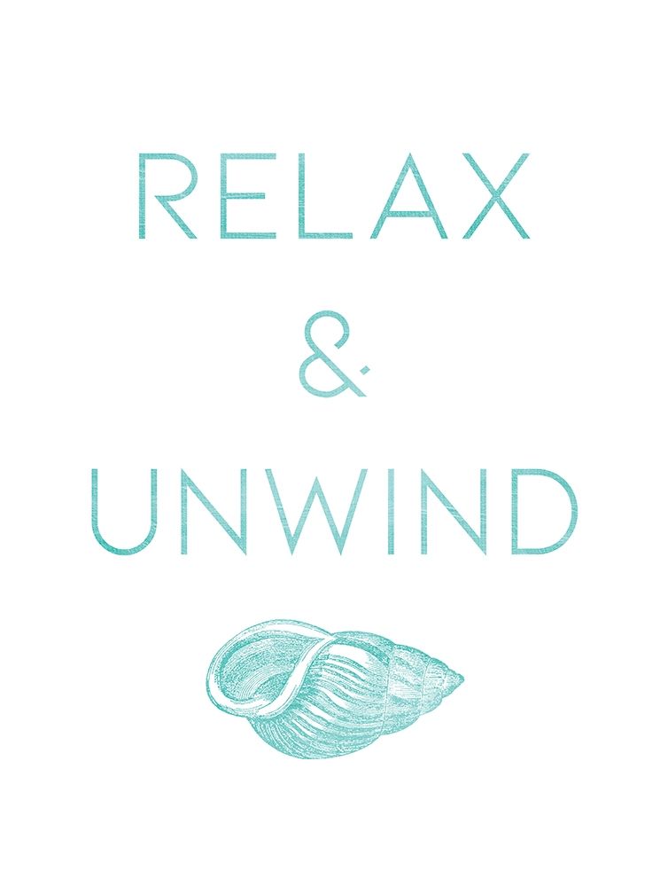 Relax And Unwind art print by Milli Villa for $57.95 CAD