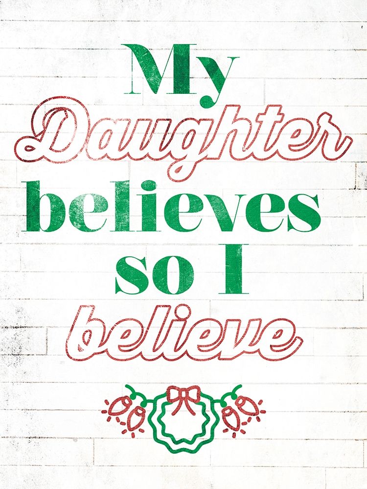 Daughter Believes Extra art print by Milli Villa for $57.95 CAD