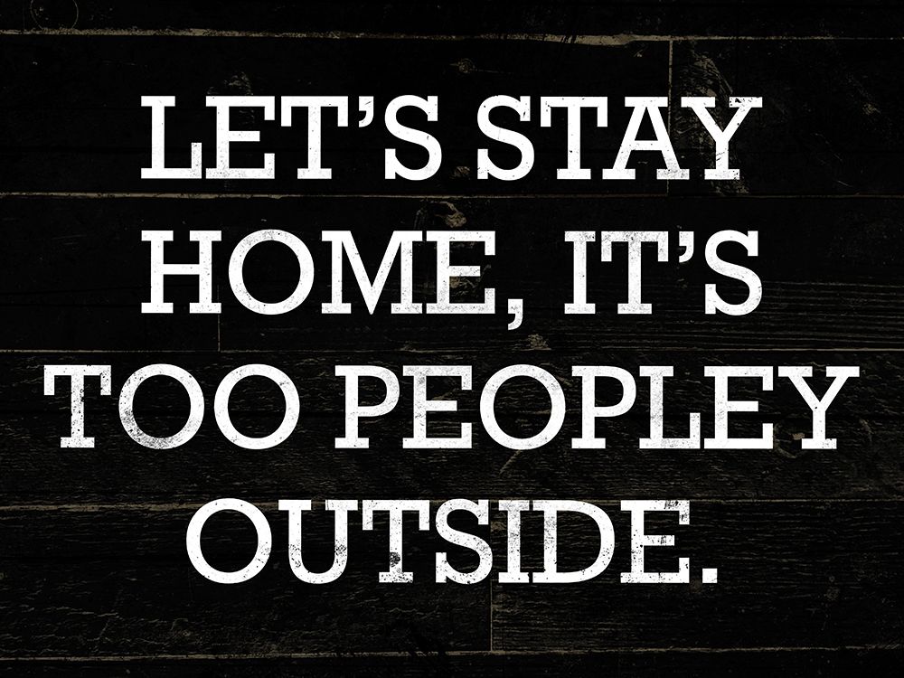 Stay Home art print by Milli Villa for $57.95 CAD