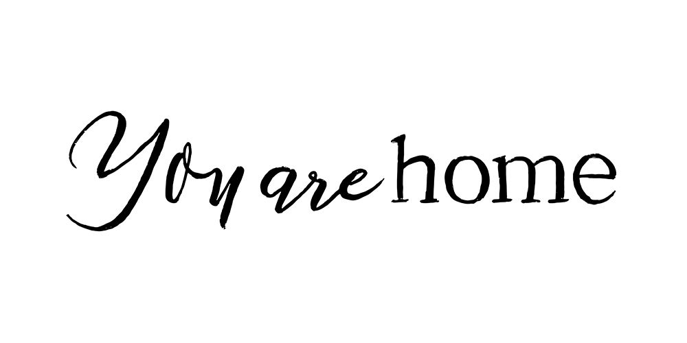 You Are Home art print by Milli Villa for $57.95 CAD
